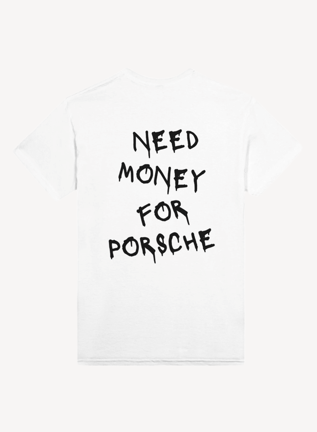 Need Money For Porsche Tee