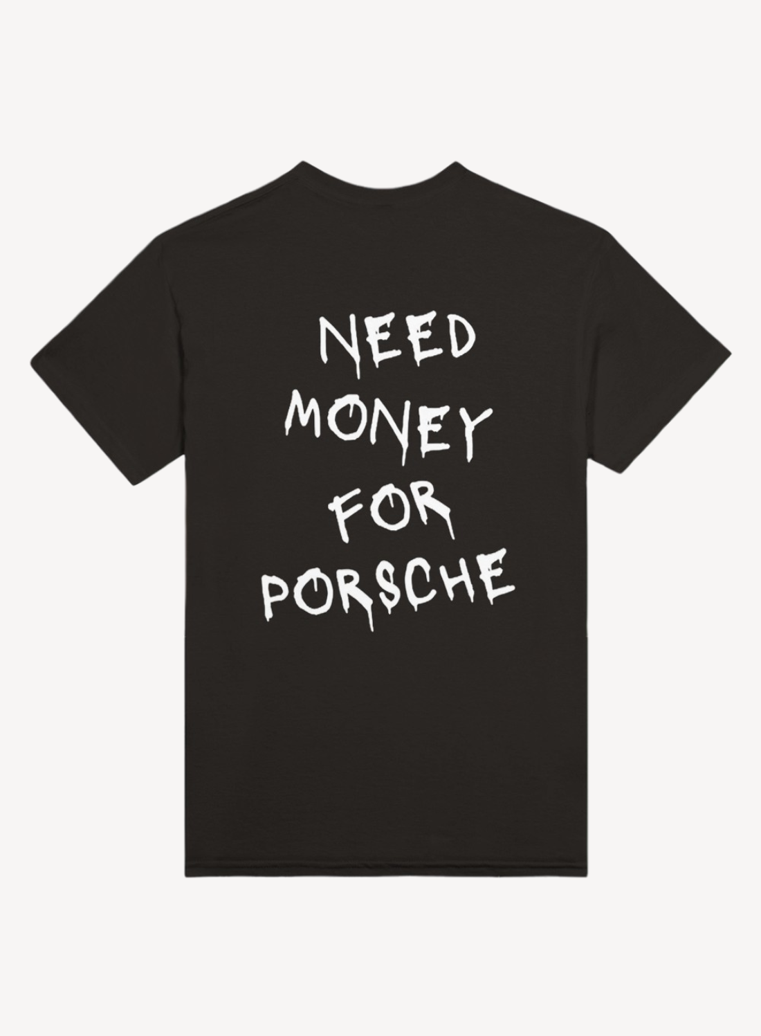 Need Money For Porsche Tee